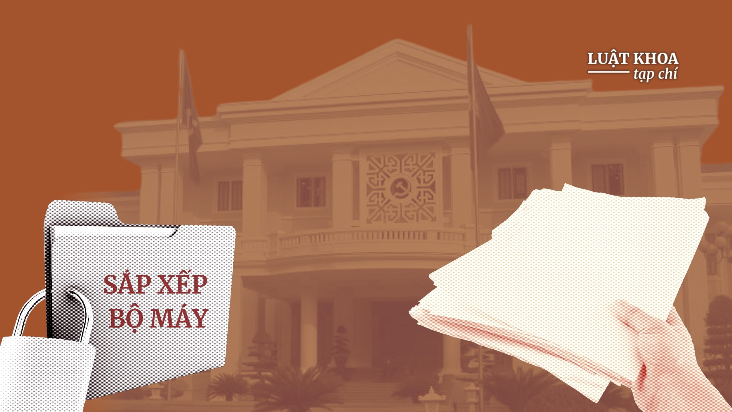 V&igrave; sao th&ocirc;ng tin về sắp xếp bộ m&aacute;y lại l&agrave; &lsquo;b&iacute; mật nh&agrave; nước&rsquo;?