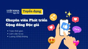 Luật Khoa tuyển Chuyên viên Phát triển Cộng đồng Độc giả