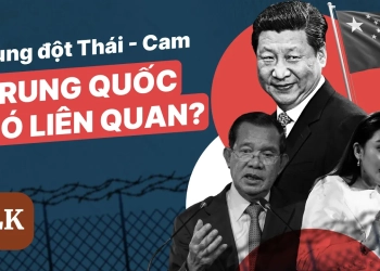 Xung đột Thái – Cam: Việt Nam nên lo Trung Quốc “đổ thêm thuốc nổ?