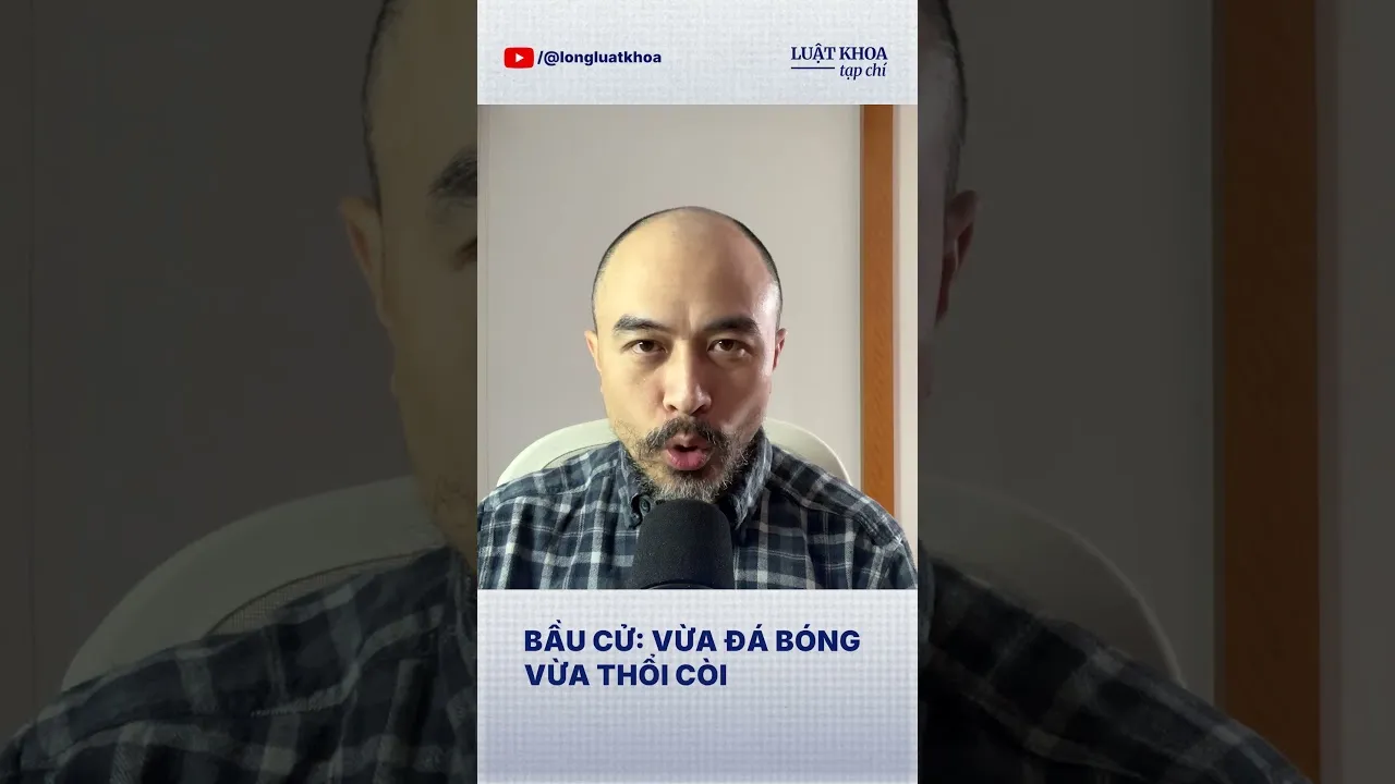 Bầu cử 2026: Vừa đá bóng, vừa thổi còi